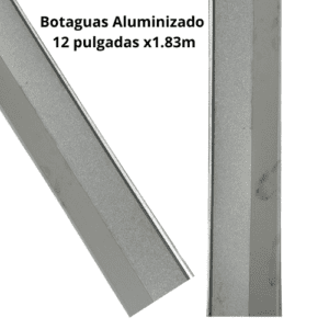 Botaguas Aluminizado 12 pulgadas x1.83m